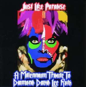 Just Like Paradise: A Millennium Tribute To Diamond David Lee Roth