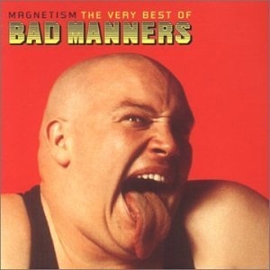 

Bad Manners: Magnetism: Very Best of, 1 CD