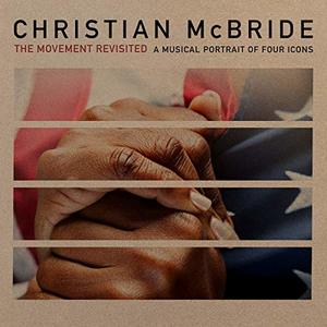 Christian McBride - The Movement Revisited