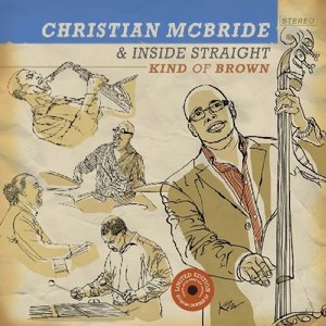 Christian McBride and Inside Straight - Kind of Brown - Vinyl