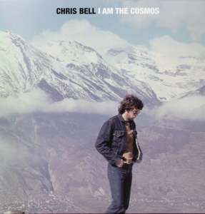 Chris Bell - I Am The Cosmos - Vinyl Printed in USA
