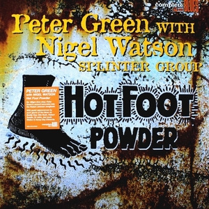 Peter Green Splinter Group with Nigel Watson – Hot Foot Powder (Blue Vinyl)