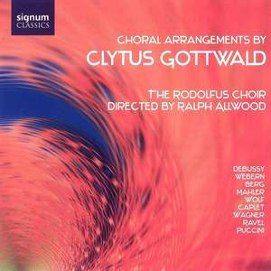 Choral Arrangements by Clytus Gottwald - The Rodolfus Choir, Dir. Ralph Allwood