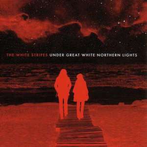 THE WHITE STRIPES - Under Great White Northern Lights 5349₽