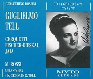 Rossini: Guillaume Tell. / Anita Cerquetti, Dietrich Fischer-Dieskau. 1956