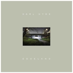 

KARL HYDE: Edgeland