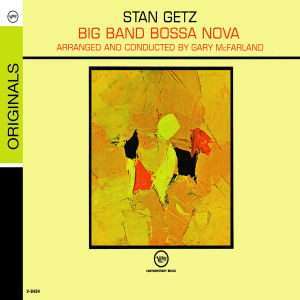 Stan Getz And Gary Mcfarland - Big Band Bossa Nova