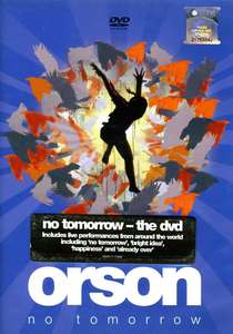 

Orson - No Tomorrow ( DVD ), 1 DVD