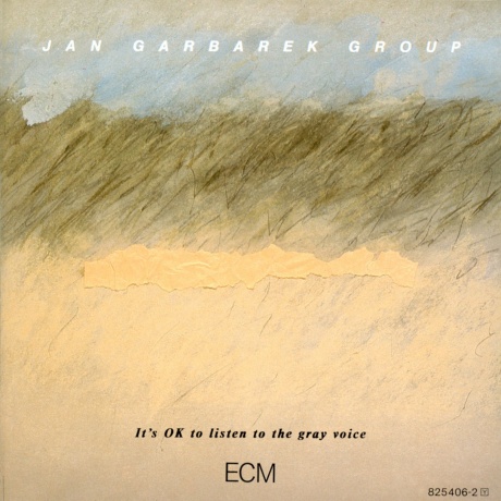 JAN GARBAREK - It'S Ok To Listen To The Gray Voice