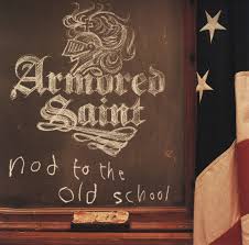 ARMORED SAINT - Nod To The Old School