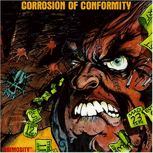 

CORROSION OF CONFORMITY - Animosity