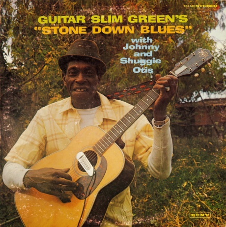 GUITAR SLIM GREEN WITH OTIS, JOHNNY AND SHUGGIE - Stone Down Blues