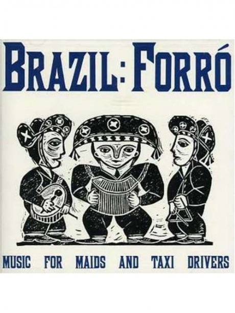 VARIOUS ARTISTS - Forro: Music For Maids And Tax