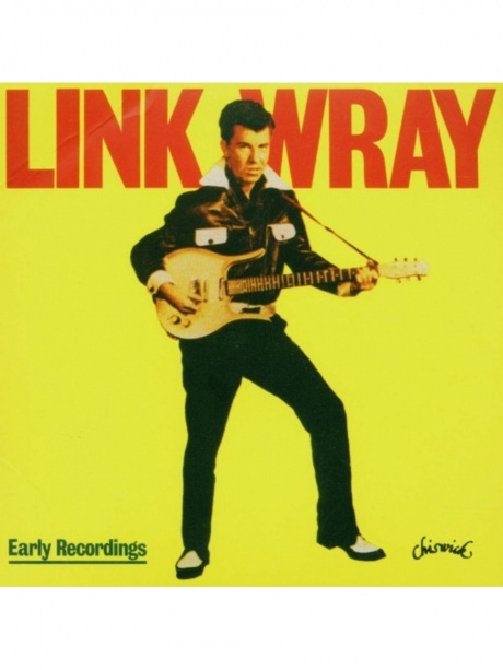 

LINK WRAY - Early Recordings