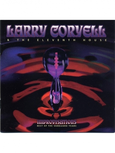 фото Larry coryell - improvisations: best of the vanguard years медиа