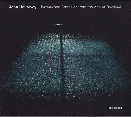 

HOLLOWAY, JOHN - Pavans And Fantasies From The Age Of Dowland