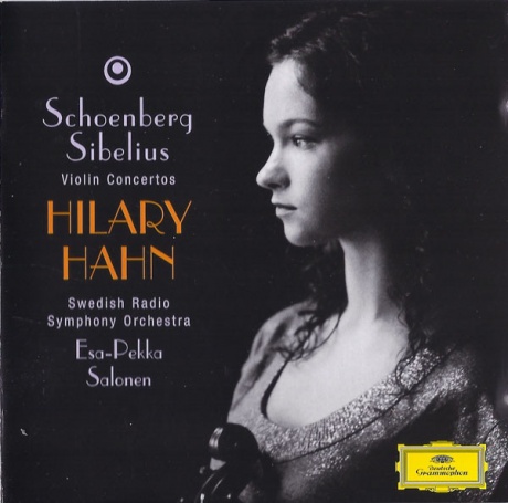 

HAHN, HILARY - Sibelius: Vln Cto Op.47/ Schoenberg: Vln Cto