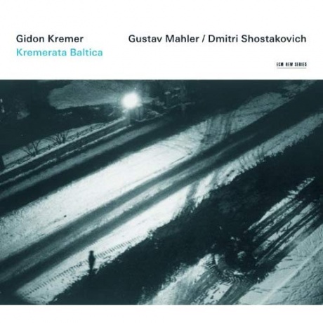 

KREMER, GIDON - Gustav Mahler / Dmitri Shostakovich