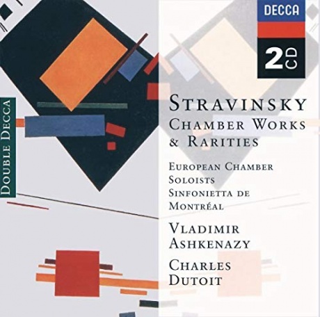 VLADIMIR ASHKENAZY / CHARLES DUTOIT - Stravinsky: Chamber Works & Rarities