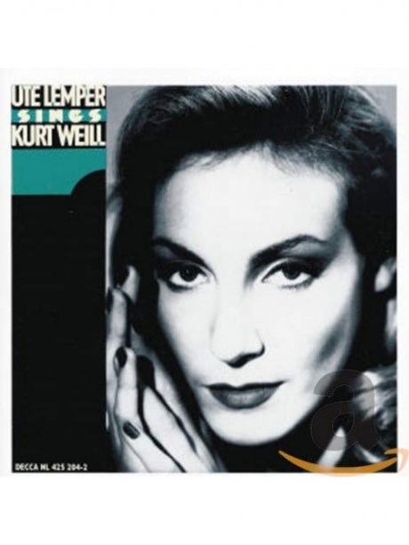 

LEMPER, UTE - Weill: Ute Lemper Sings Kurt Weill