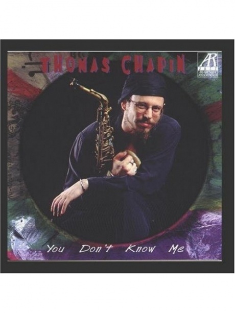 

THOMAS CHAPIN - You Dont Know Me