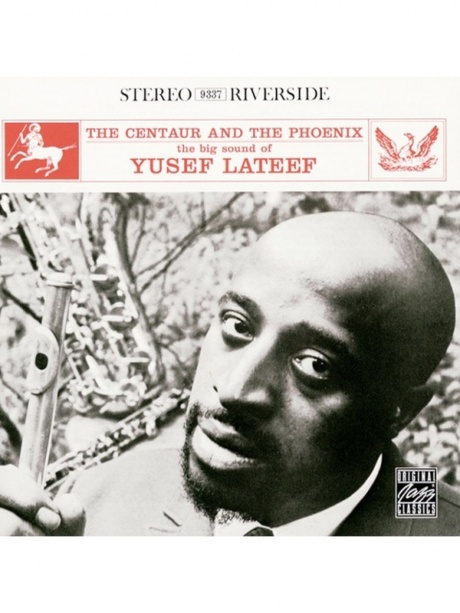 

LATEEF, YUSEF - The Centaur And The Phoenix