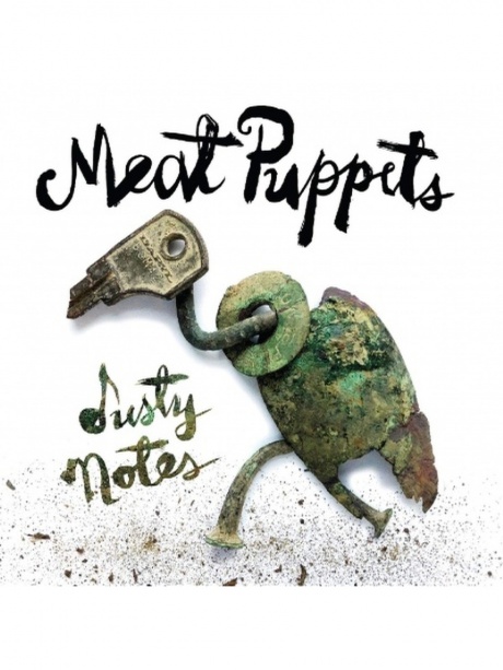 

MEAT PUPPETS - Dusty Notes