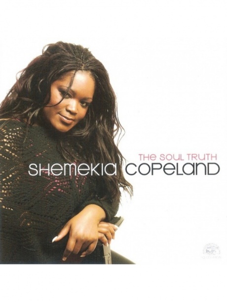 

SHEMEKIA COPELAND - The Soul Truth