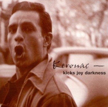 

VARIOUS ARTISTS - Kerouac - Kicks Joy Darkness