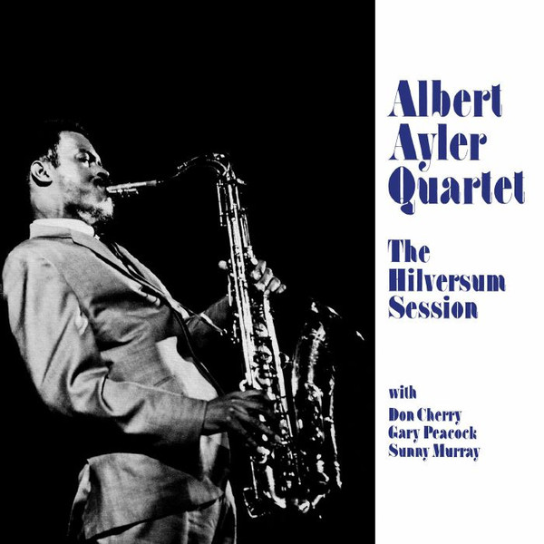 

Albert Ayler Hilversum Session (LP), Hilversum Session