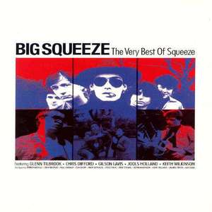 

Squeeze – Big Squeeze: The Very Best Of Squeeze