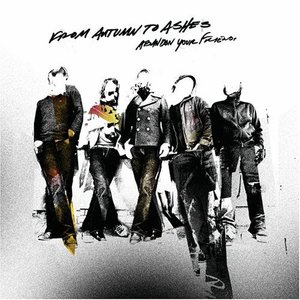 

From Autumn to Ashes: Abandon Your Friends