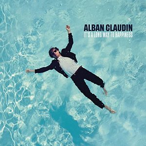 

Claudin, Alban - It's a Long Way to Happiness, CD