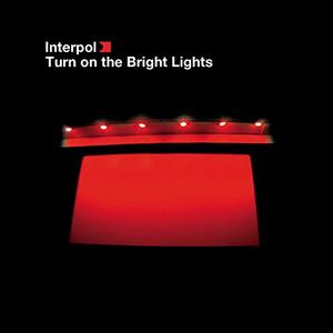 

Interpol - Turn on the Bright Lights VINYL, 1 LP