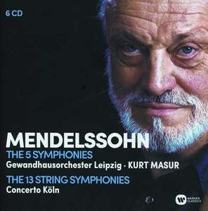 Kurt Masur: Mendelssohn: The Complete Symphonies, The Complete String Symphonies (6CD)