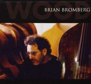

Wood - Brian Bromberg
