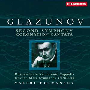 Glazunov: Symphony No. 2   Coronation Cantata / State Symphonic Cappella and Orchestra. Va