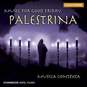 Palestrina: Music for Good Friday. / Musica Contexta. Simon Ravens