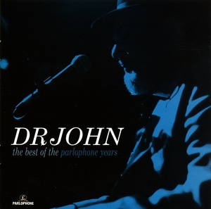 DR. JOHN: The Best Of The Parlophone Years (cd)