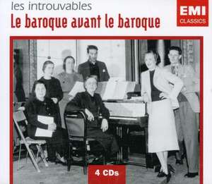 

LE BAROQUE AVANT LE BAROQUE, 4 CD