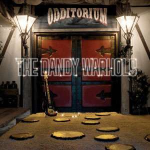 

DANDY WARHOLS, THE - Odditorium Or Warlords Of Mars, 2 (1 CD + 1 DVD)