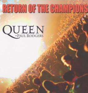 Queen + Paul Rodgers - Return of the Champions Limited Edition 3 LP