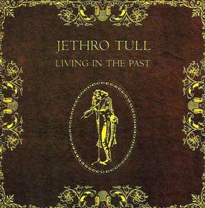 JETHRO TULL - LIVING IN THE PAST (cd)