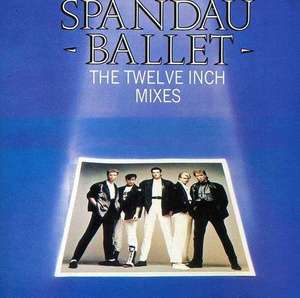 SPANDAU BALLET - 12inch Mixes, The