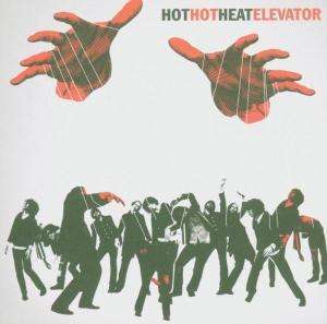 Hot Hot Heat - Elevator 3199₽