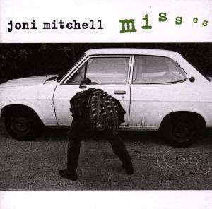 Joni Mitchell: Misses