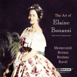 MONTEVERDI / BRITTEN / BRAHMS - The Art Of Elaine Bonazzi