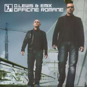 

D.Lewis & Emix – Officine Romane