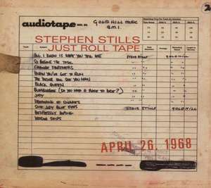 

Stephen Stills: Just Roll Tape, 26.4.1968 (Digipack), 1 CD