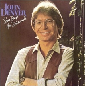 

John Denver: Some Days Are Diamonds